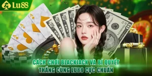 Cách chơi blackjack